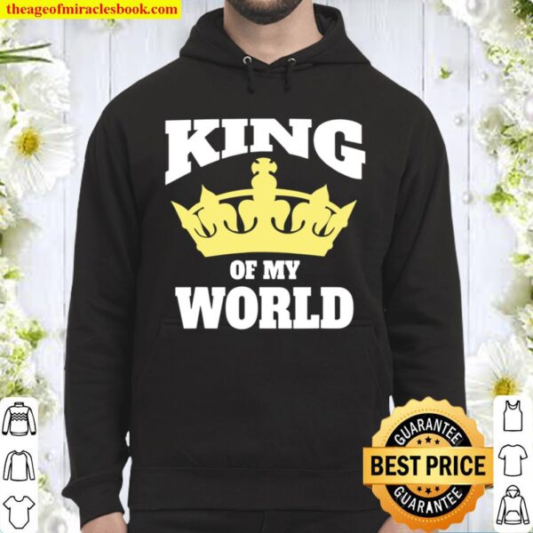 I Am The King Of My World Hoodie