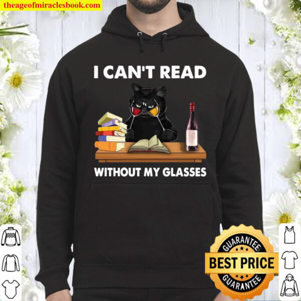 I Can’t Read Without My Glasses Hoodie