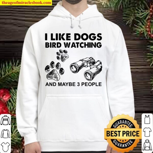 I Like Dog Bird Watching Hoodie