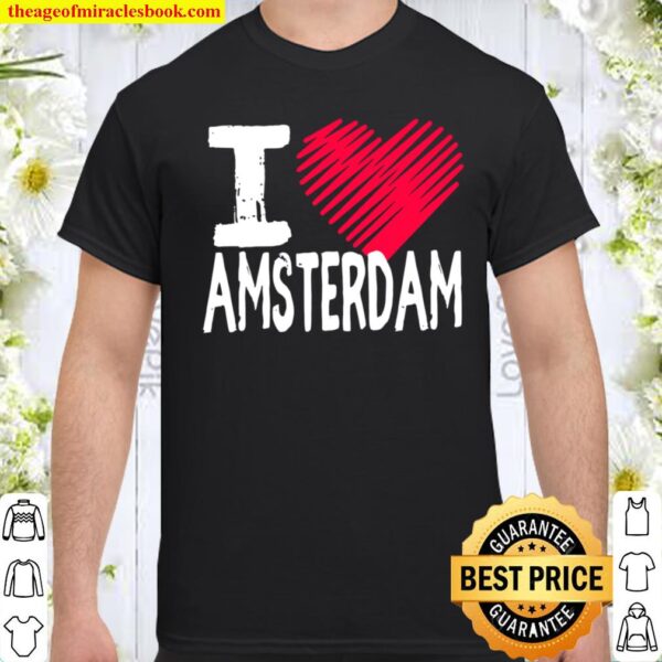I Love Amsterdam Design Netherlands Tourist Souvenir Shirt