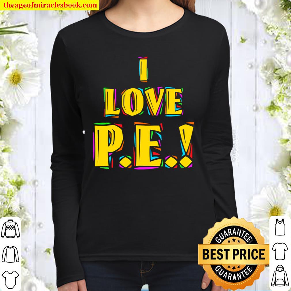 I Love P.E. Women Long Sleeved