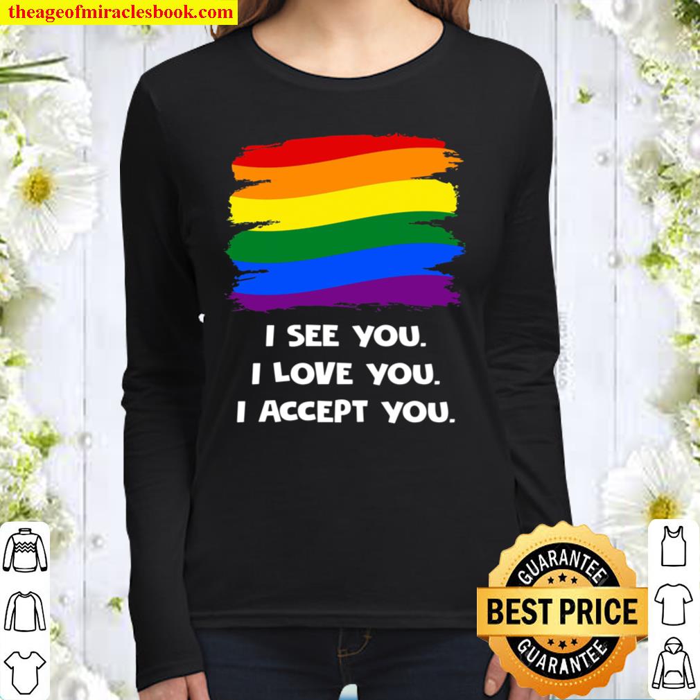 I see you I love you I accept you Women Long Sleeved