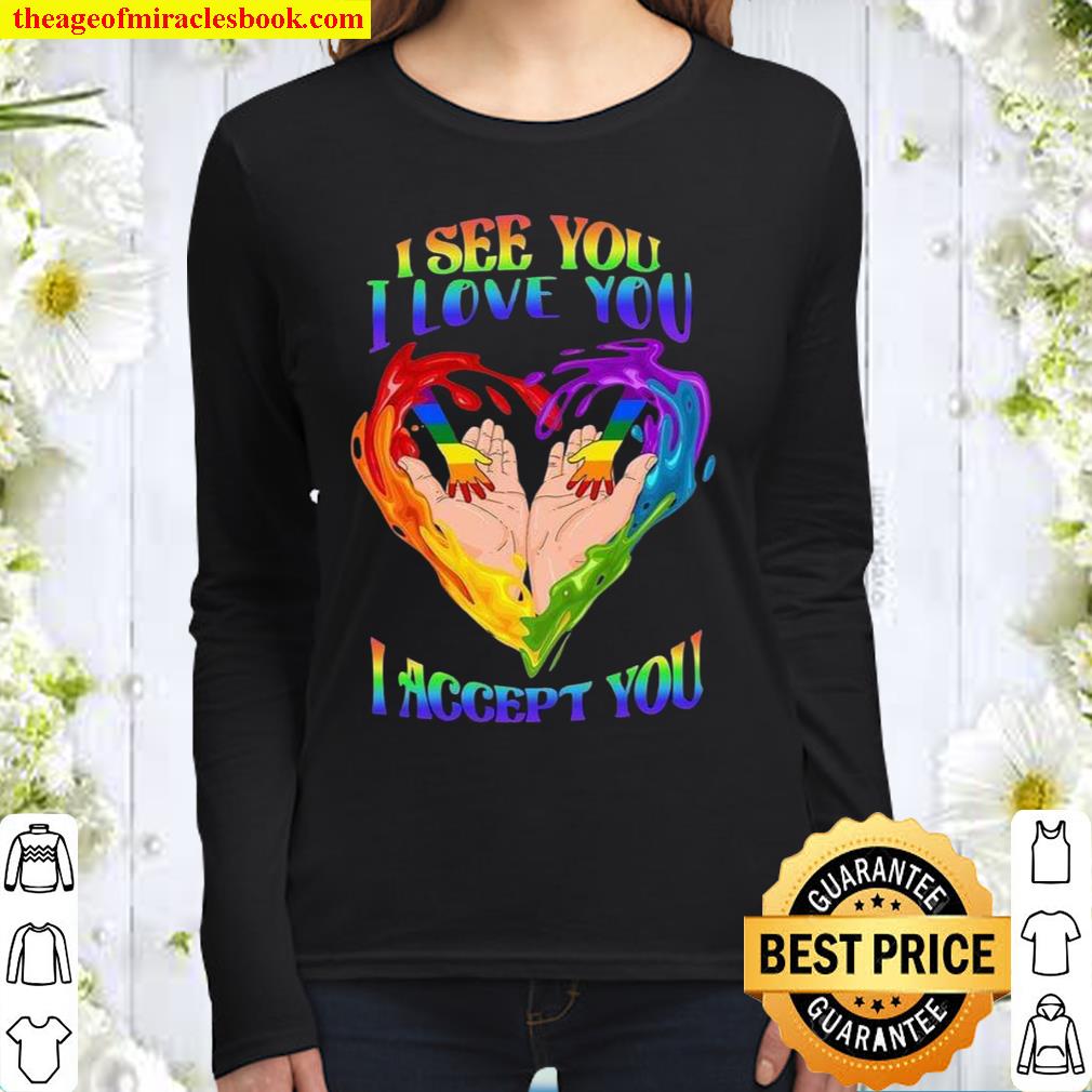 I see you i love you i accept you Women Long Sleeved