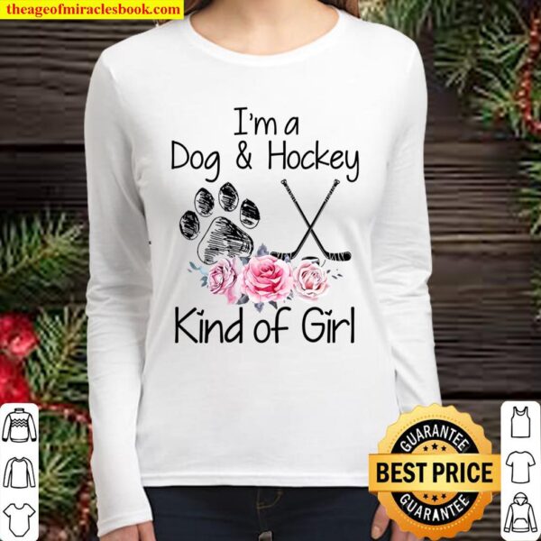 I’m A Dog And Hockey Kind Of Girl Women Long Sleeved
