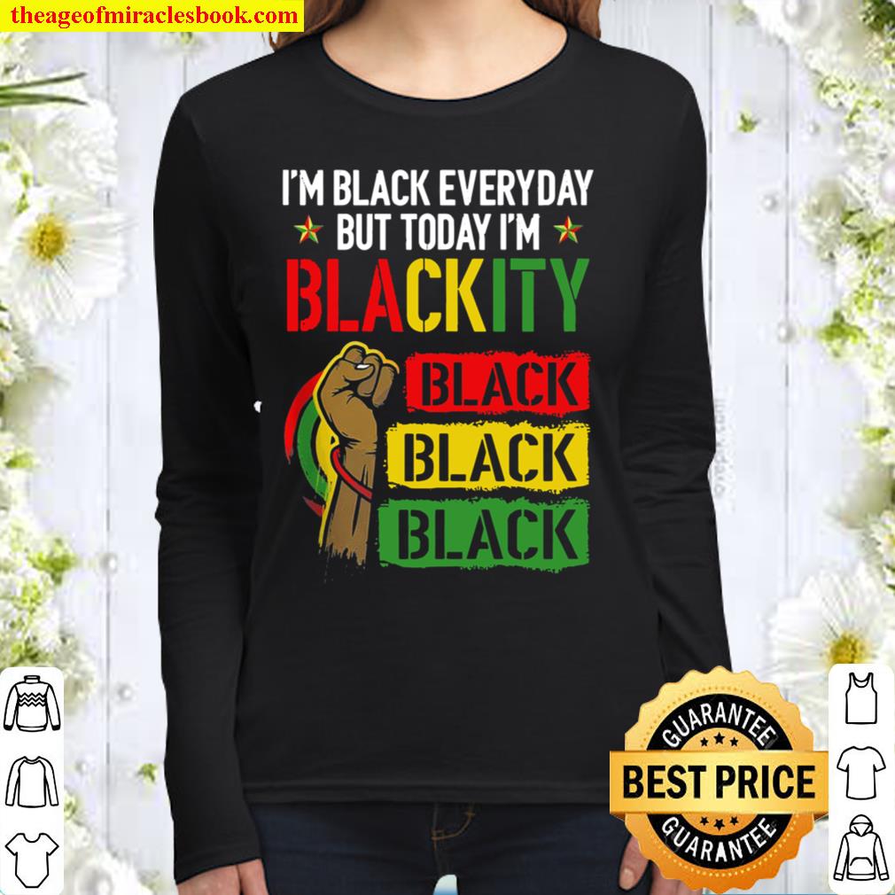 I’m Blackity African Black Power Black Everyday Women Long Sleeved
