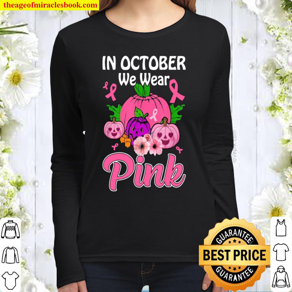 In October We Wear Pink Women Long Sleeved