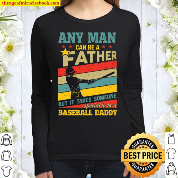 It Takes Someone Special To Be A Baseball Daddy Women Long Sleeved
