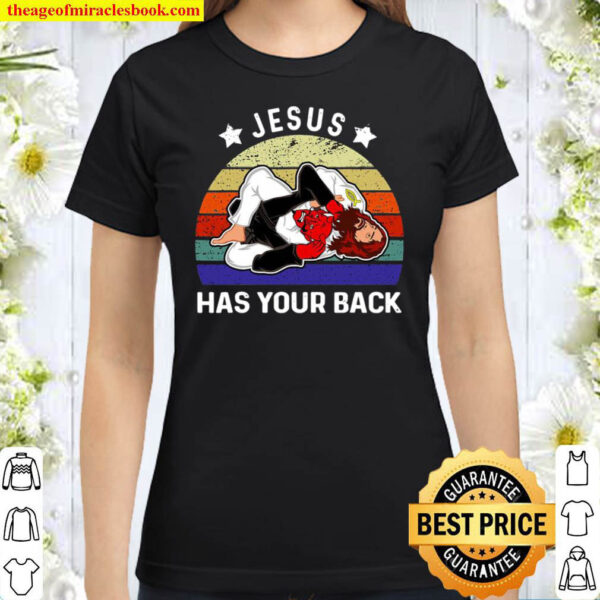 Jesus Has Your Back Brazilian Jiu Jitsu Classic Women T Shirt