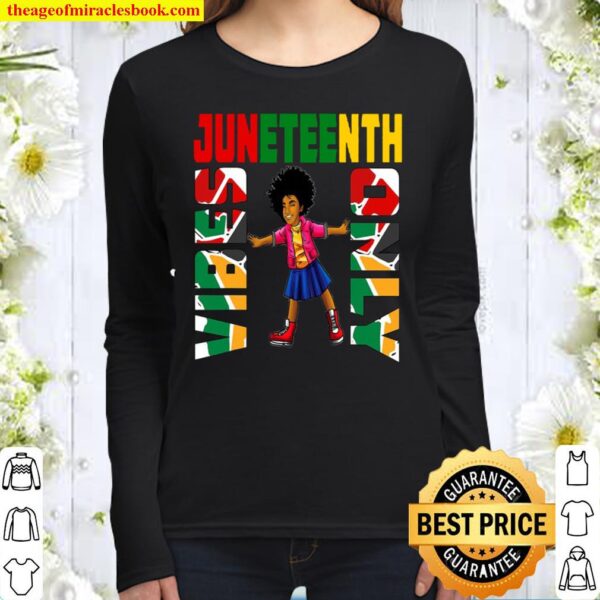 Juneteenth Vibes Only African American Black Queen Girls Kid Women Long Sleeved