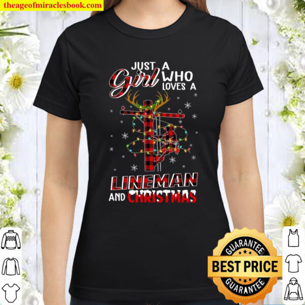Just A Girl Who Loves A Lineman And Christmas Classic Women T Shirt