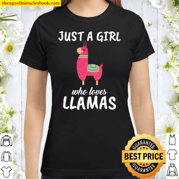 Just A Girl Who Loves Llamas Clothes Outfit Gift Llama Pullover Classic Women T-Shirt
