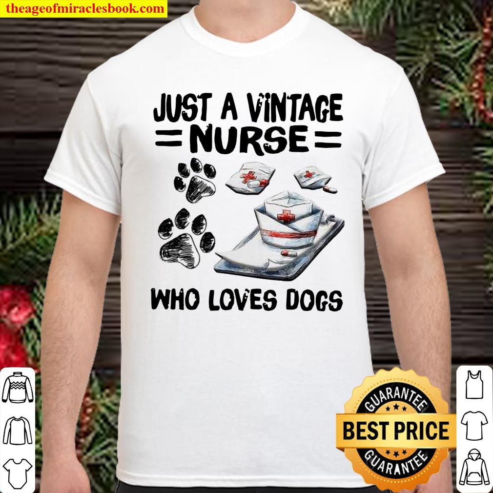 Just A Vintage Nurse Who Loves Dogs Shirt