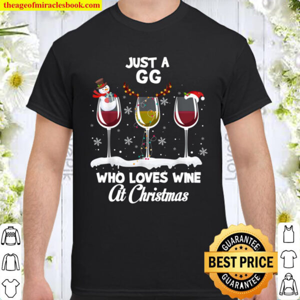 Just a Gg Who love Wine At Christmas Funny Drinking Shirt