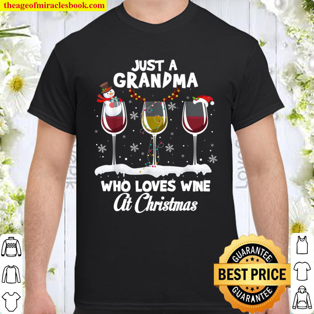 Just a Grandma Who love Wine At Christmas Funny Drinking T-Shirt