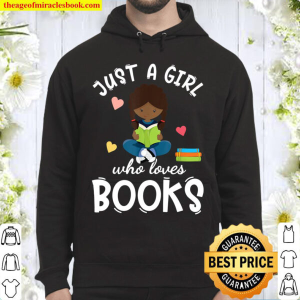 Just a girl who loves Books and To Read Hoodie