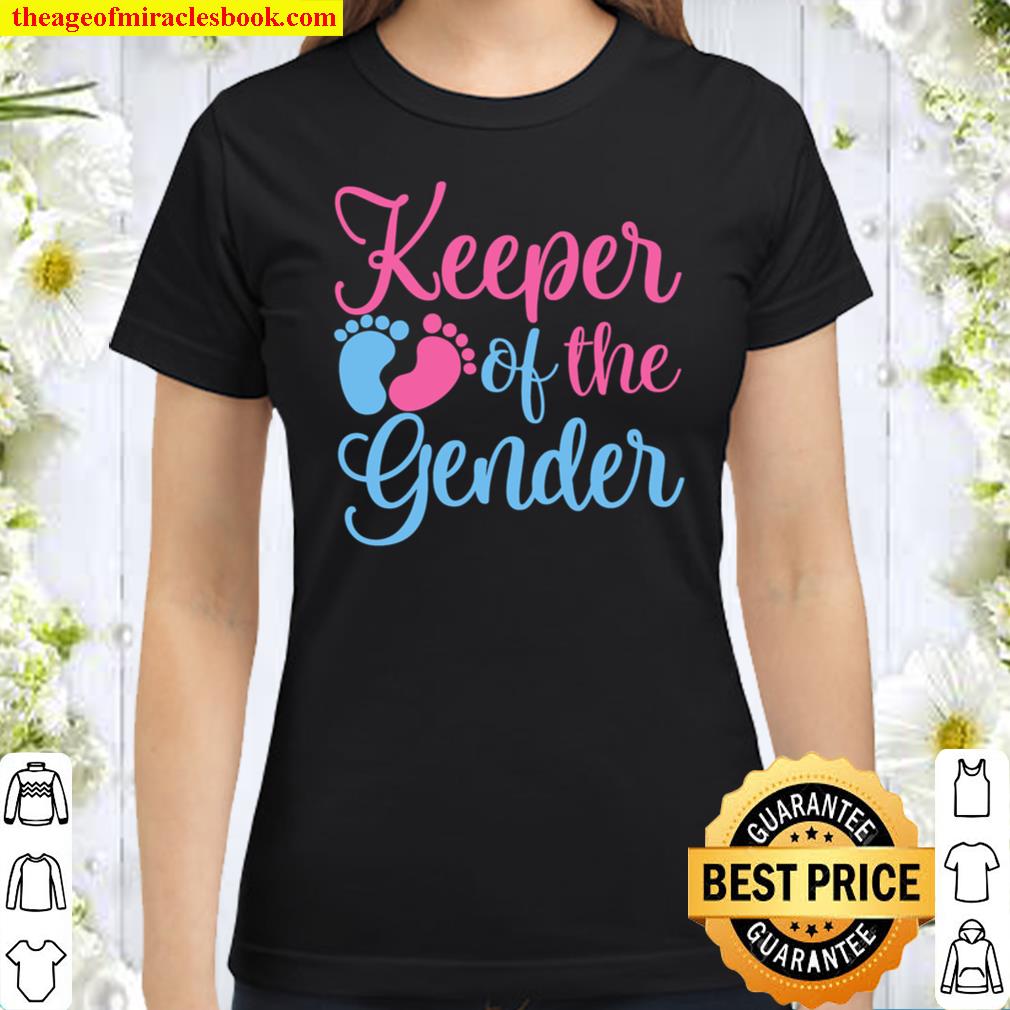 Keeper Of The Gender, Gender Reveal TSh Classic Women T-Shirt