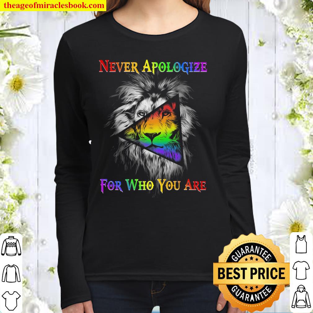LGBT Lion Never Apologize For Who You Are Women Long Sleeved