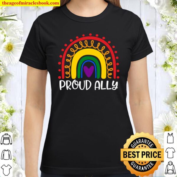 LGBT Rainbow Proud Ally Classic Women T-Shirt