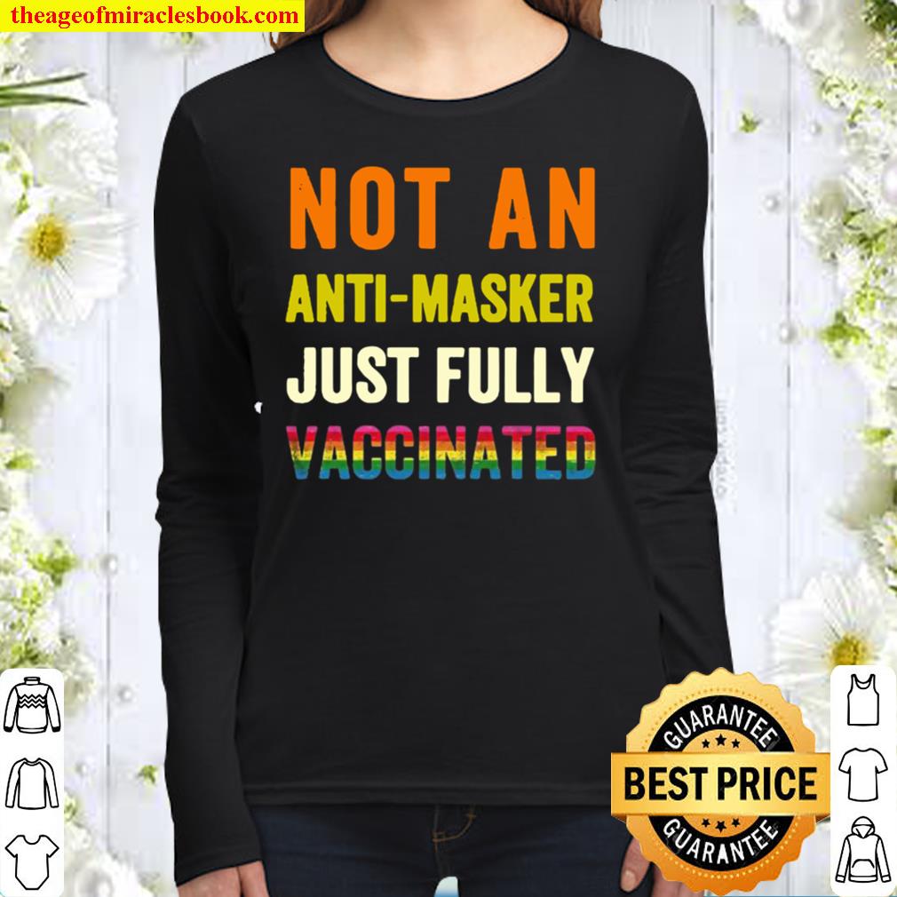 LGBT not an anti-masker just fully vaccinated Women Long Sleeved