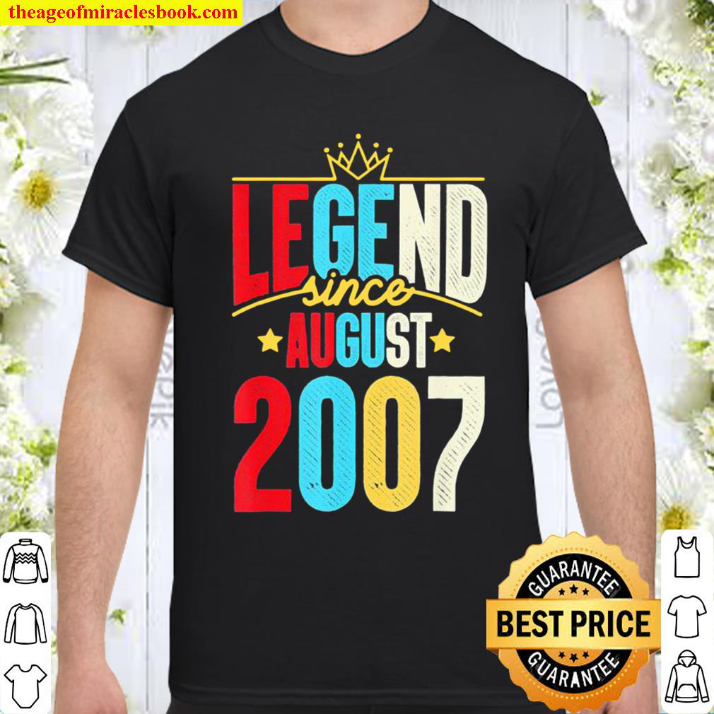 Legend Since August 2007 Birthday 14th Birthday Shirt