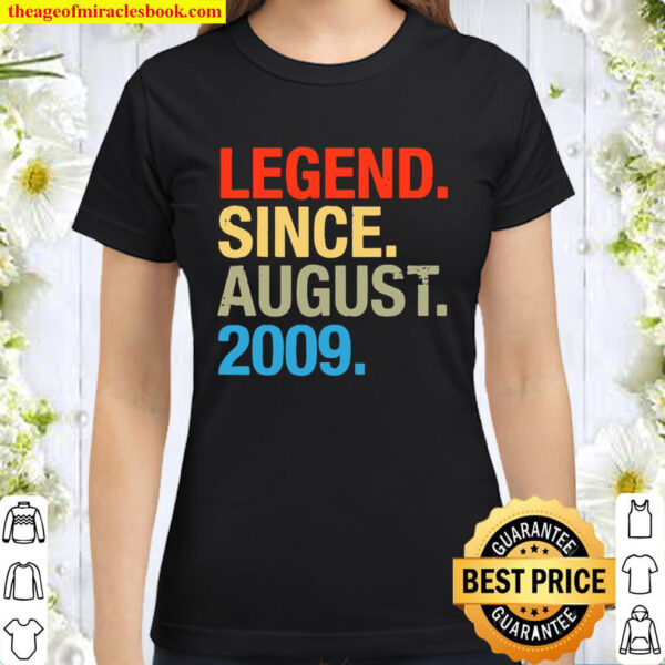 Legend Since August 2009 Birthday 12th Birthday Classic Women T Shirt