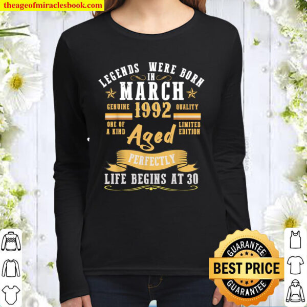 Legends Were Born in March 1992 - Aged Perfectly Women Long Sleeved