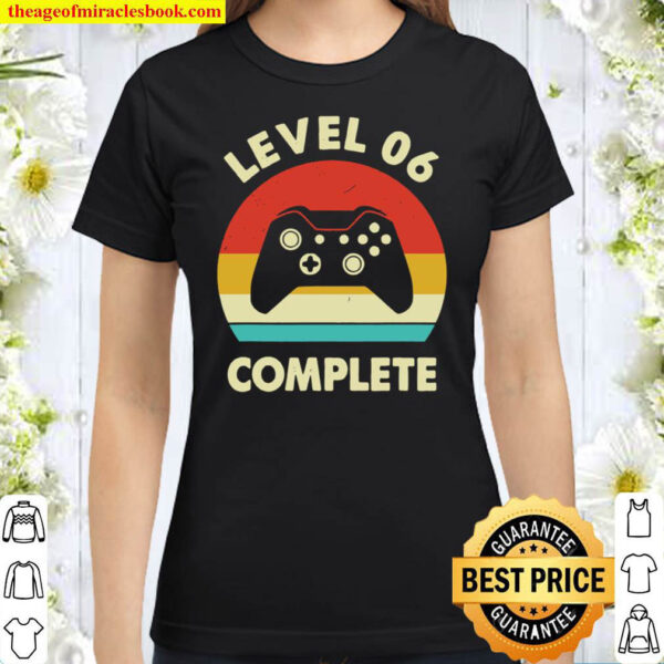 Level 6Th Complete – Retro 6 Years Wedding Anniversary Gift Classic Women T-Shirt