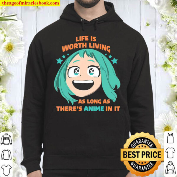 Life Worth Living As Long As There’s Anime In It Manga Girl Hoodie