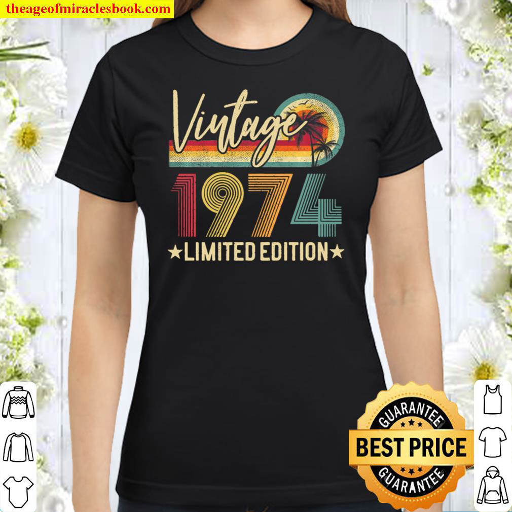 Limited Edition 1974 47Th Birthday Gift 47 Years Old Vintage Premium ...