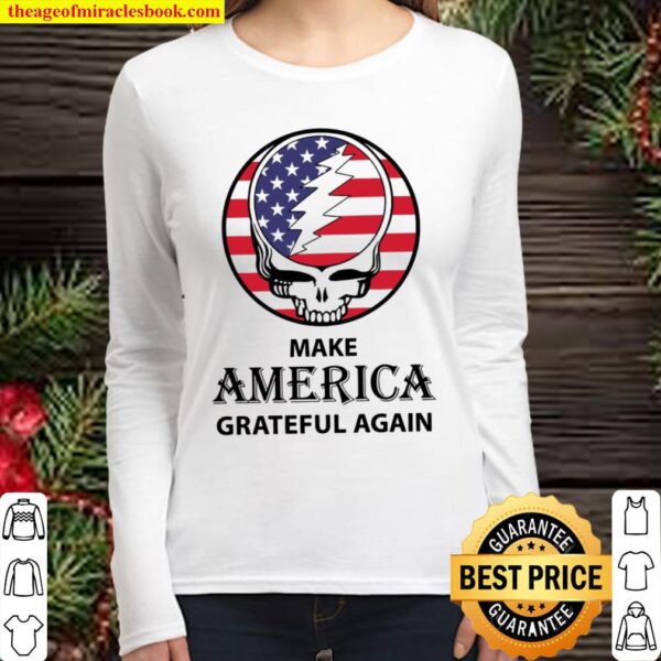 Make America Grateful Again - Independence Day Women Long Sleeved