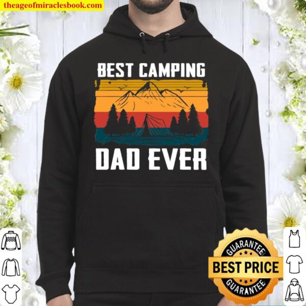 Mens Best Camping Dad Ever Fathers Who Camp Hoodie