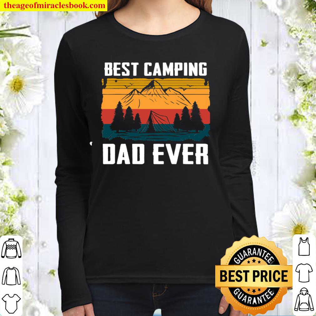 Mens Best Camping Dad Ever Fathers Who Camp Women Long Sleeved