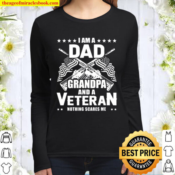Mens Gifts for Veterans I Am A Dad Grandpa and Veteran Women Long Sleeved