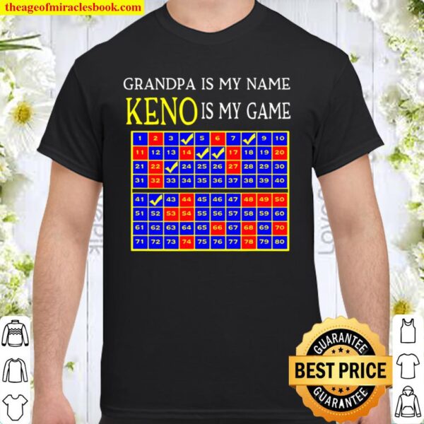Mens Grandpa Is My Name Keno Is My Game Grandpa Keno Shirt