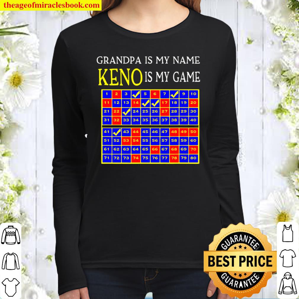 Mens Grandpa Is My Name Keno Is My Game Grandpa Keno Women Long Sleeved