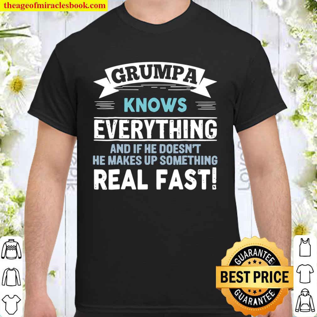 Mens Grumpa Shirt Grumpa Knows Everything Grandpa Gift shirt