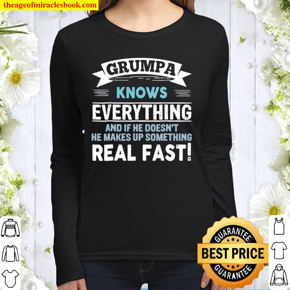 Mens Grumpa Shirt Grumpa Knows Everything Grandpa Gift Women Long Sleeved