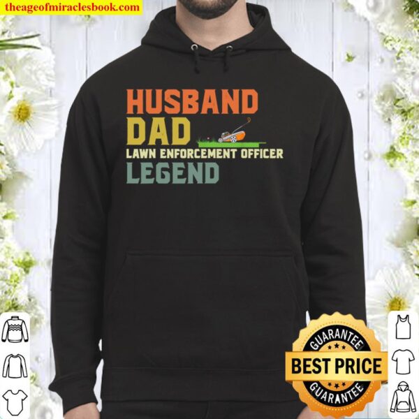 Mens Husband DAD Lawn Enforcement Officer Legend Hoodie