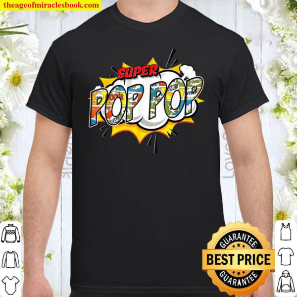 Mens Super Pop Pop Comic Style Family Gift For Your Grandpa Shirt