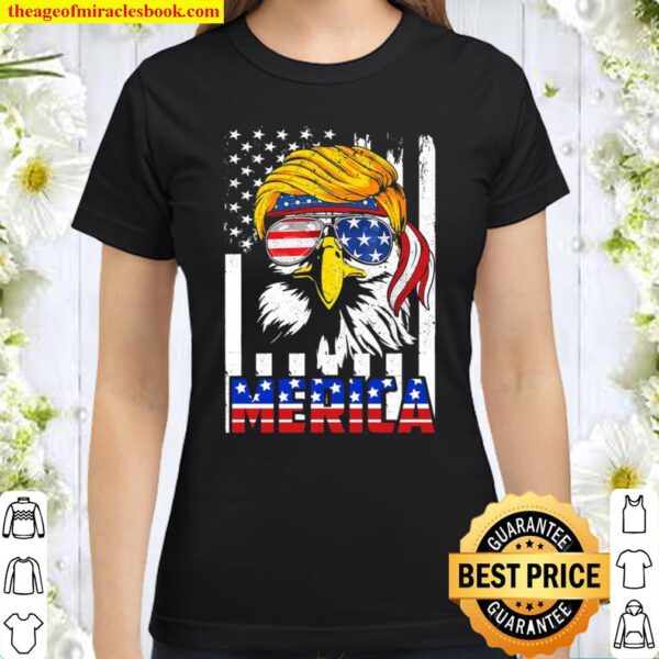 Merica Bald Eagle 4Th Of July Trump American Sunglass Headband Classic Women T-Shirt