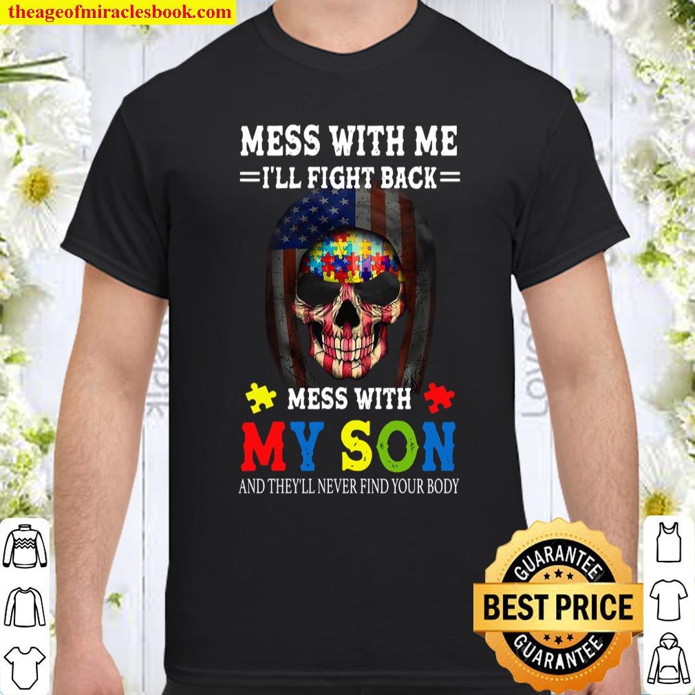 Mess With Me I’ll Fight Back Mess With My Son Shirt