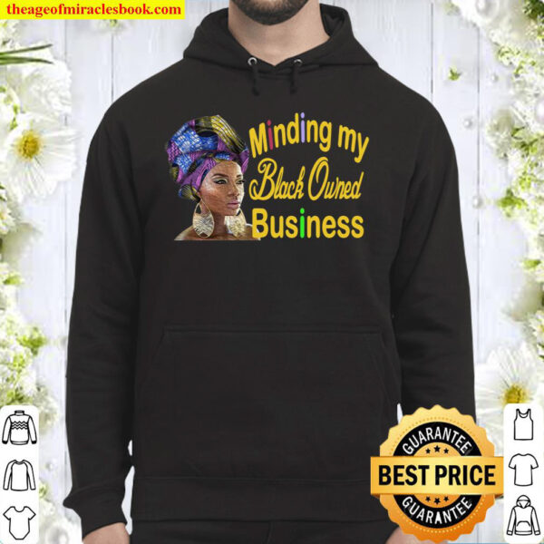 Minding My Black Owned Business Owner Boss Lady Head Wrap Hoodie