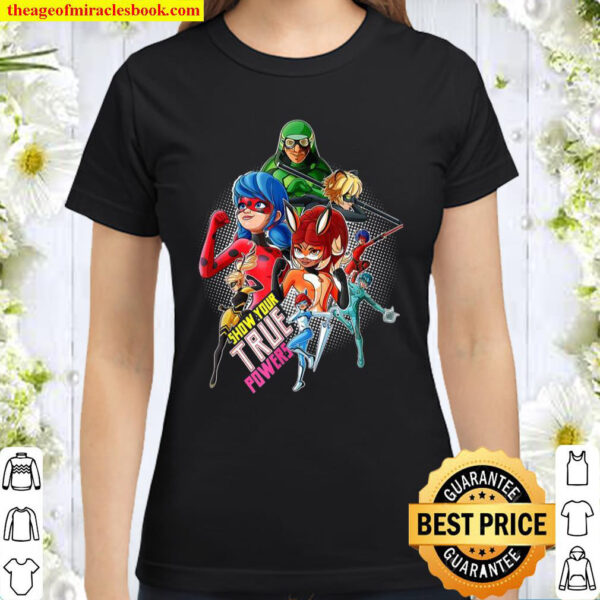 Miraculous Collection Ladybug and All Heroez True Powers Classic Women T-Shirt