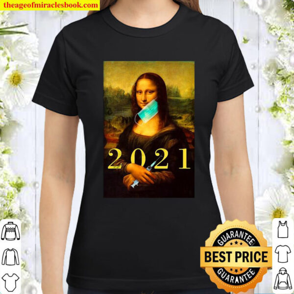Mona Lisa With Face Mask Vaccination 2021 Classic Women T Shirt