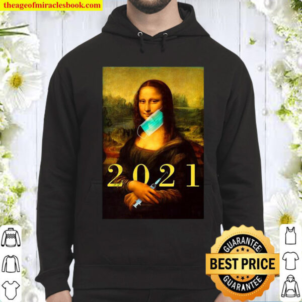 Mona Lisa With Face Mask Vaccination 2021 Hoodie