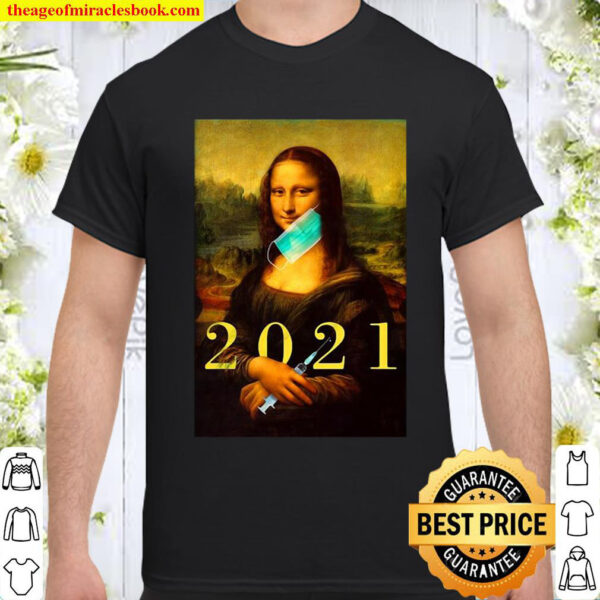 Mona Lisa With Face Mask Vaccination 2021 Shirt