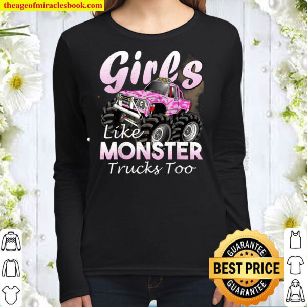 Monster Truck T Shirt Girls Like Monsters Too Birthday Gift Women Long Sleeved