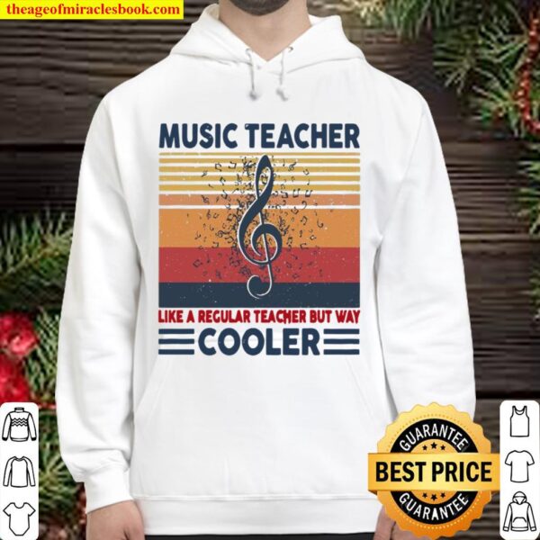 Music Teacher Like A Regular Teacher But Way Cooler Hoodie