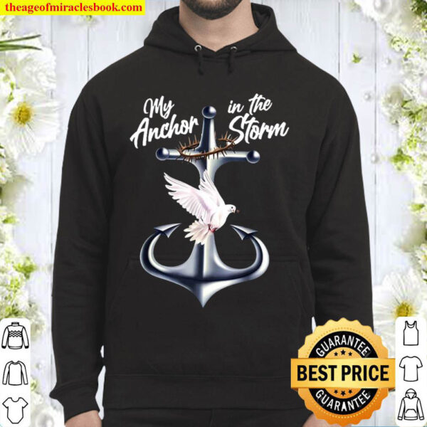 My Anchor In The Storm Hoodie