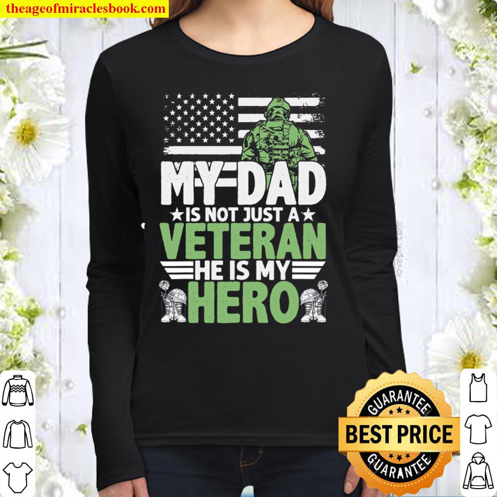 My Dad is not just Veteran he is my Hero Father_s Day Design Women Long Sleeved